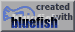 Made with Bluefish